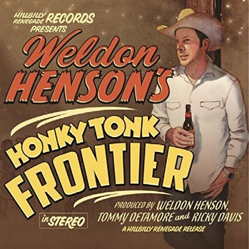 Henson, Weldon: Honky Tonk Frontier