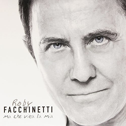 Facchinetti, Roby: Ma Che Vita la Mia - VINYL LP