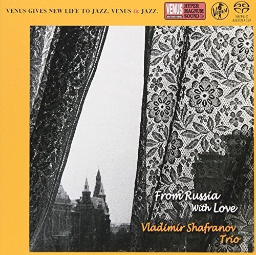 Shafranov, Vladimir: From Russia with Love - SUPER-AUDIO CD
