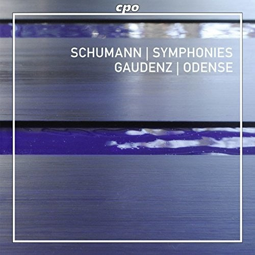Schumann / Gaudenz / Odense Symphony Orchestra: Symphonies - SUPER-AUDIO CD