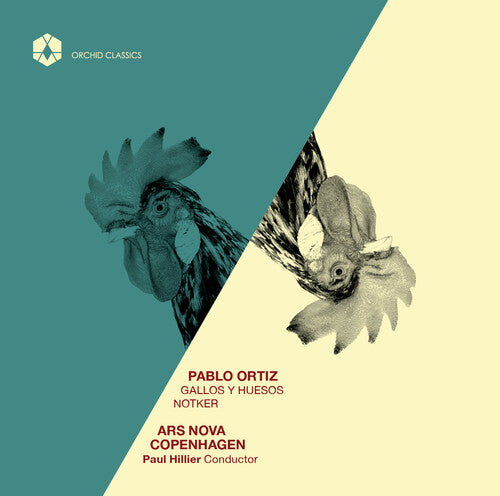 Ortiz / Ars Nova Copenhagen / Hillier / Bowers: Gallos y Huesos - Notker - COMPACT DISCS