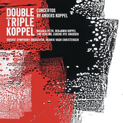 Koppel / Petri / Odense Symphony Orchestra: Double Triple Koppel - SUPER-AUDIO CD