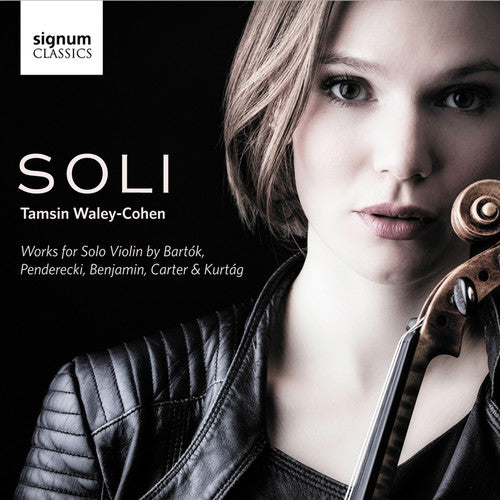 Bartok / Waley-Cohen, Tamsin: Soli - Works for Solo Violin