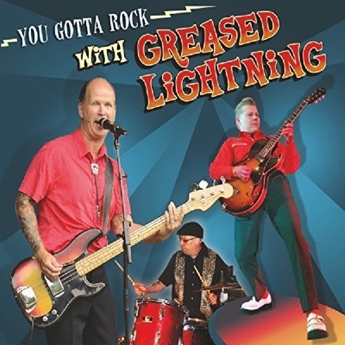 Greased Lightning: You Gotta Rock with - COMPACT DISCS