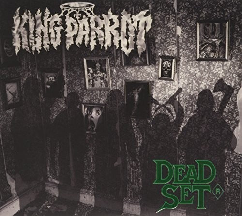 King Parrot: Dead Set: Deluxe