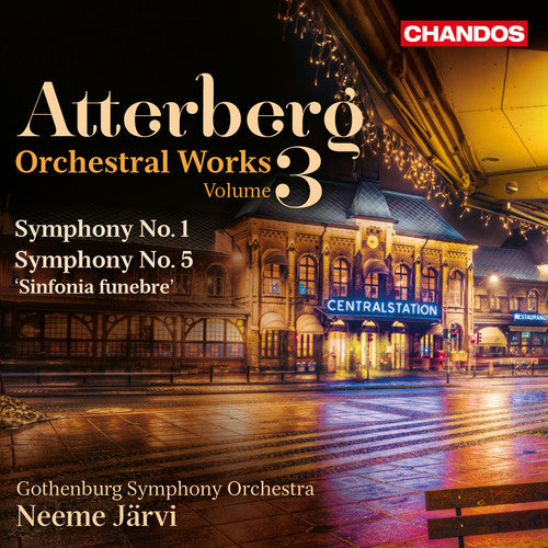Atterberg / Gothenburg Symphony Orchestra / Jarvi: Symphonies 3 - SUPER-AUDIO CD