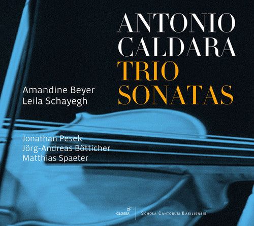 Caldara / Beyer / Schayegh / Pesek / Botticher: Trio Sonatas