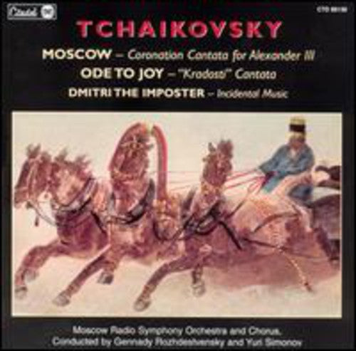 P.I. Tchaikovsky: Ode to Joy & Moscow Coronation - COMPACT DISCS