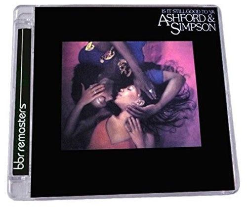 Ashford & Simpson: Is It Still Good to Ya: Expanded Edition
