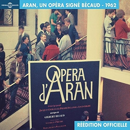 Gilbert Becaud: Opera D Aran Un Opera Signe Becaud - COMPACT DISCS
