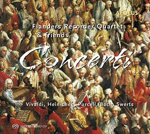 Flanders Recorder Quartet: Concerti - SUPER-AUDIO CD