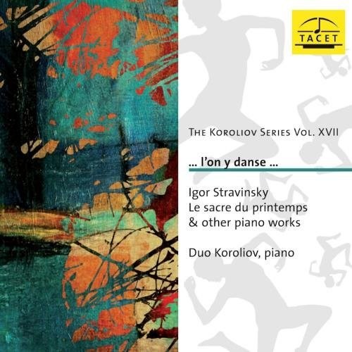 Stravinsky / Duo Koroliov: Koroliov Series Vol. Xvii
