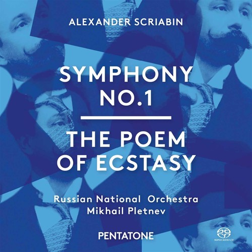 Scriabin / Russian National Orchestra / Pletnev: Symphony No. 1 - the Poem of Ecstasy - SUPER-AUDIO CD