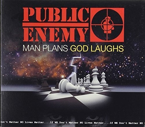 Public Enemy: Man Plans God Laughs