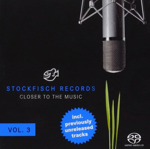 Stockfisch Closer to the Music 3 / Various: Stockfisch Closer To The Music 3 (Various Artists) - SUPER-AUDIO CD