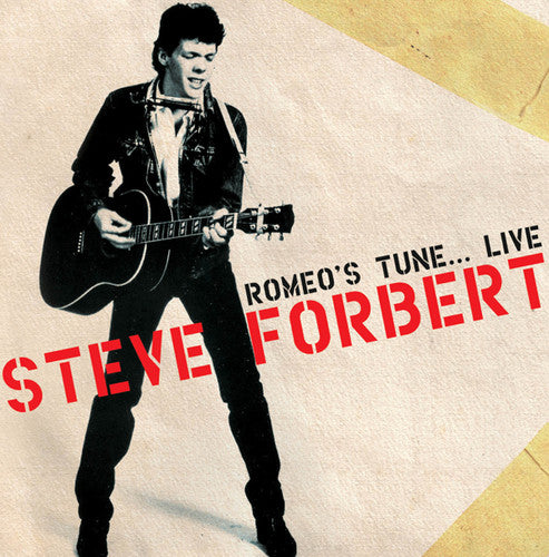 Forbert, Steve: Romeo's Tune... Live