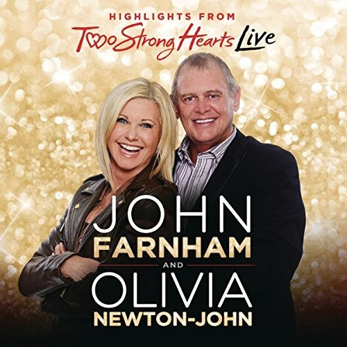 Newton-John, Olivia/Farnham, John: Two Strong Hearts Live