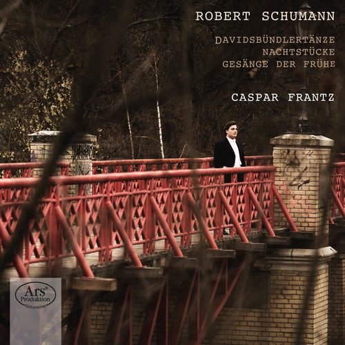 Schumann / Frantz, Caspar: Davidsbuendlertaenze - Nachtstuecke - Gesaenge Der - SUPER-AUDIO CD