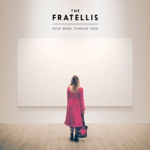 Fratellis: Eyes Wide Tongue Tied