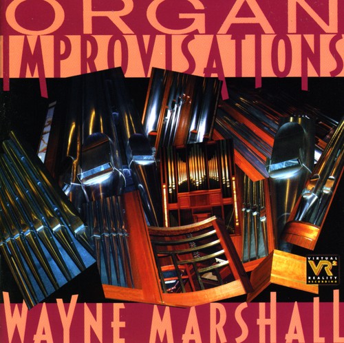 Marshall, Wayne: Organ Improvisations