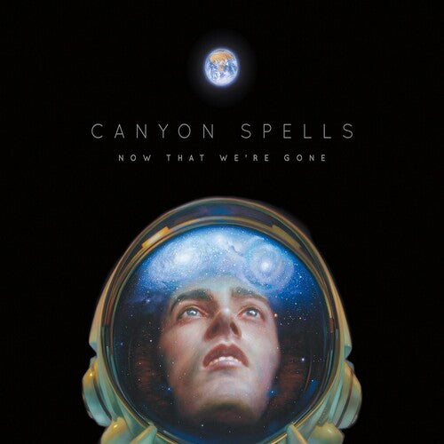 Canyon Spells: Now That We're Gone