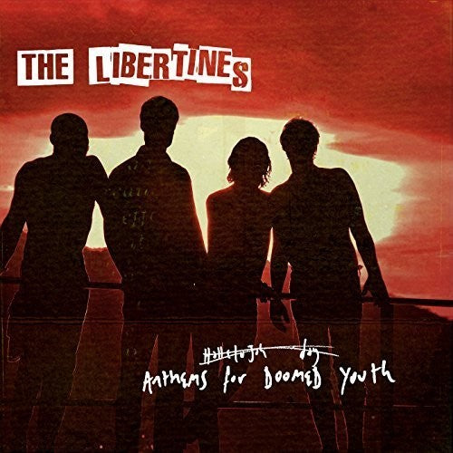 The Libertines: Anthems For Doomed Youth - COMPACT DISCS