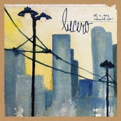 Lucero: All a Man Should Do - VINYL LP