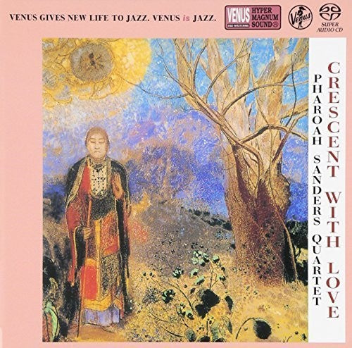 Sanders, Pharoah: Crescent with Love - SUPER-AUDIO CD