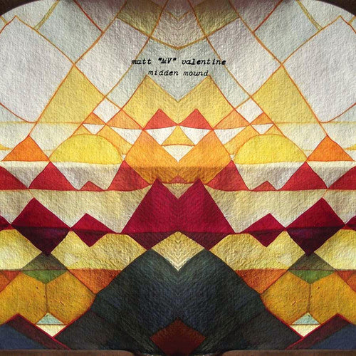 Valentine, Matt Mv: Midden Mound