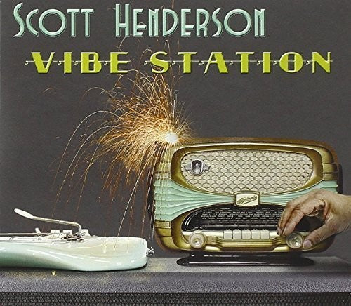 Henderson, Scott: Vibe Station