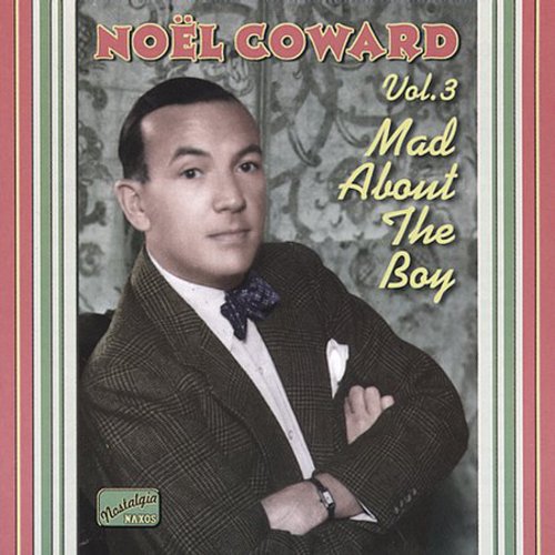 Noel Coward: Mad About the Boy - COMPACT DISCS