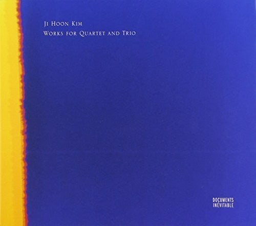 Kim, Ji-Hoon: Works for Quartet & Trio
