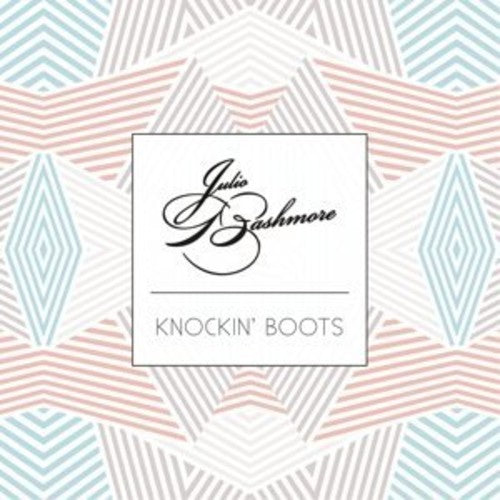 Julio Bashmore: Knockin Boots - COMPACT DISCS