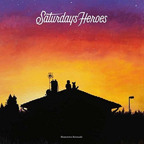 Saturday's Heroes: Hometown Serenade - VINYL LP