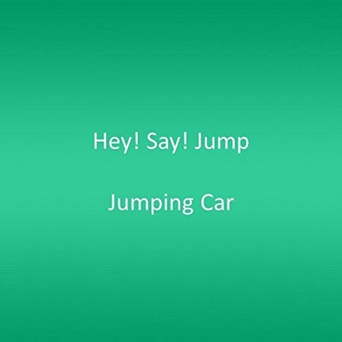 Hey! Say! Jump: Jumping Car - COMPACT DISCS