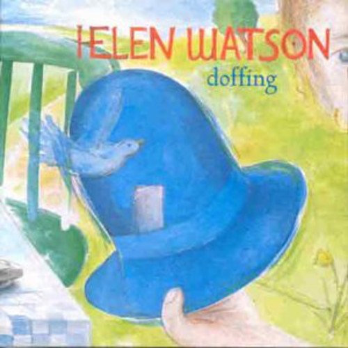 Helen Watson: Doffing - COMPACT DISCS