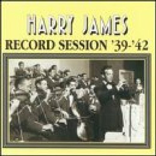 James, Harry: 1939-42 Record Sessions