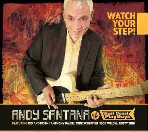 Santana, Andy & West Coast Playboys: Watch Your Step