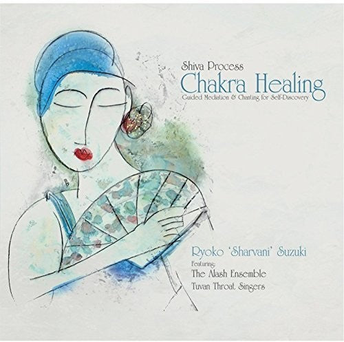 Suzuki, Ryoko Sharvani: Shiva Process Chakra Healing - COMPACT DISCS