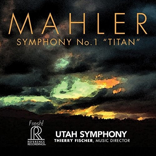Mahler / Utah Symphony / Fischer: Symphony No. 1 Titan - SUPER-AUDIO CD