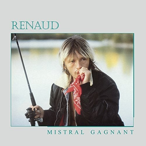 Renaud: Mistral Gagnant