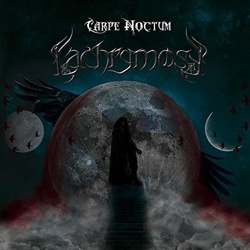 Lachrymose: Carpe Noctum