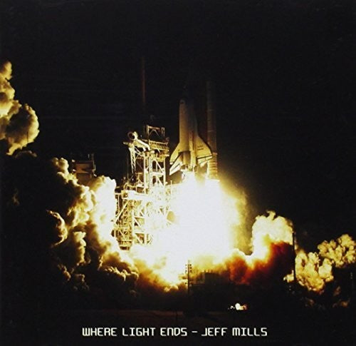 Mills, Jeff: Where Light Ends