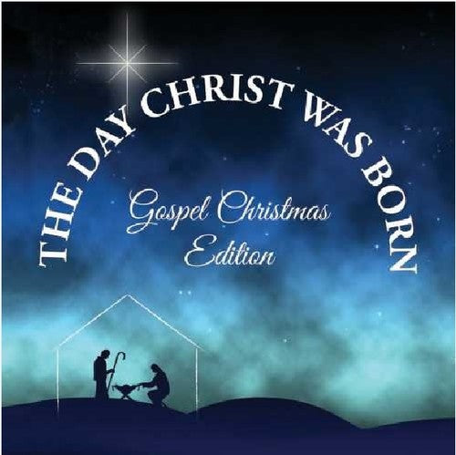 Day Christ Was Born: Christmas Gospel Favorites: The Day Christ Was Born - Christmas Gospel Favorites - COMPACT DISCS