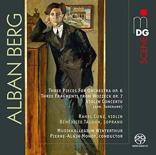 Berg / Musikkollegium Winterthur / Cunz / Tauran: 3 Fragments from Wozzeck Op. 7 / 3 Orchestral - SUPER-AUDIO CD