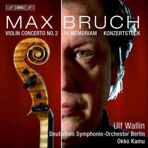 Bruch / Wallin / Kamu / German Symphony Orchestra: Works for Violin & Orchestra - SUPER-AUDIO CD