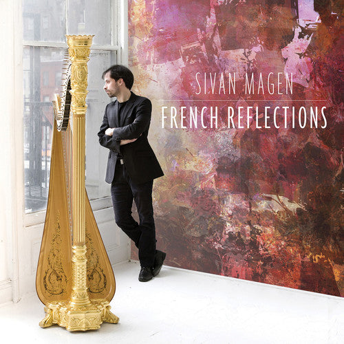 Faure / Magen, Sivan: French Reflections - SUPER-AUDIO CD