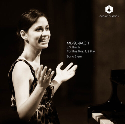 Bach, J.S. / Stern, Edna: Me-Su-Bach - Bach Partitas Nos. 1 & 2 & 6 - COMPACT DISCS