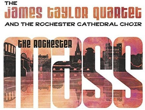 Taylor, James Quartet & Rochester Cathedral Choir: Rochester Mass: Vinyl Edition
