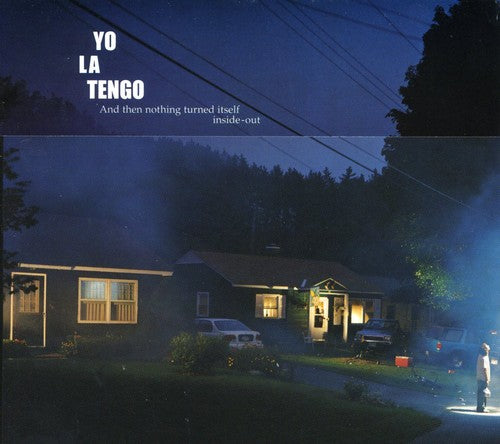 Yo La Tengo: And Then Nothing Turned Itself Inside-Out